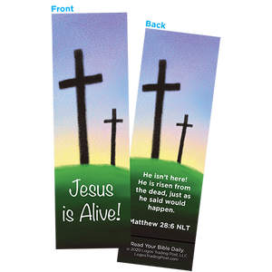 Children and Youth Bookmark, Easter, Jesus is Alive (Calvary), Matthew 28:6, Pack of 25, Handouts for Classroom, Sunday School, and Bible Study