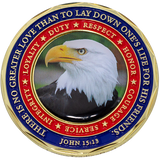 Back: Bald eagle, with text, "There is no greater love than to lay down one's life for his friends. John 15:13" / "Integrity" / "Loyalty" / "Duty" / "Respect" / "Honor" / "Courage" / "Service"