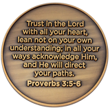 Back: Text, "Trust in the Lord with all your heart, lean not on your own understanding; in all your ways acknowledge Him, and He will direct your paths. Proverbs 3:5-6"