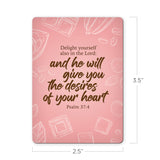 Delight yourself also in the Lord - Psalm 37:4 - Scripture Magnet