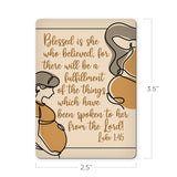 Blessed is she who believed - Luke 1:45 - Scripture Magnet