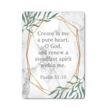 Create in me a pure heart - Psalm 51:10 - Scripture Magnet
