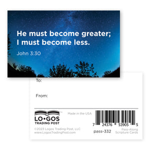 He must become greater, John 3:30, Pass Along Scripture Cards, Pack of 25