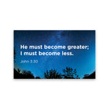 He must become greater, John 3:30, Pass Along Scripture Cards, Pack of 25