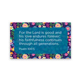 For the Lord is good, Psalm 100:5, Pass Along Scripture Cards, Pack of 25