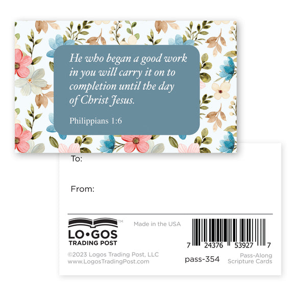 He who began a good work, Philippians 1:6, Pass Along Scripture Cards, Pack of 25
