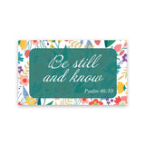Be still and know, Psalm 46:10, Pass Along Scripture Cards, Pack of 25