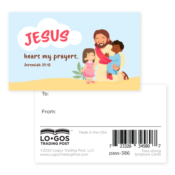 Jesus, Jesus Hears my Prayers, Jer 29:12, Pass Along Scripture Cards, Pack of 25