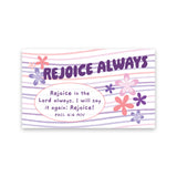 Flower Stripes, Rejoice Always, Phil 4:4, Pass Along Scripture Cards, Pack of 25