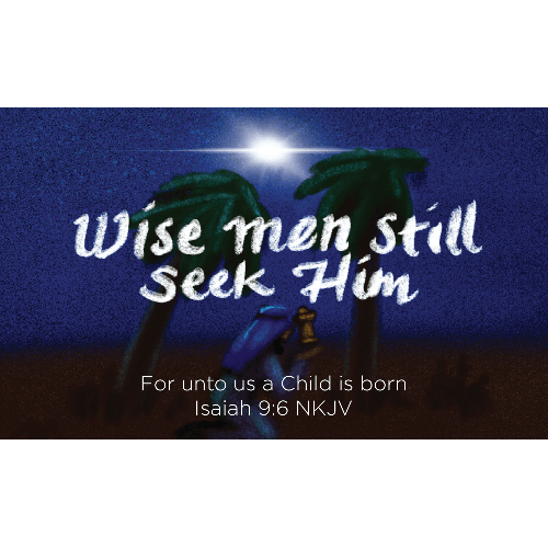 Christmas, Pass Along Scripture Cards, Wise Men Still Seek Him, Isaiah 9:6, Pack of 25