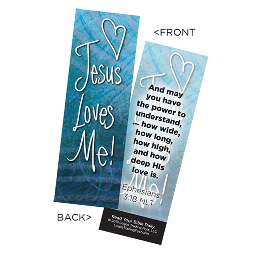 Children's Christian Bookmark, Jesus Loves Me, Ephesians 3:18 - Pack of 25