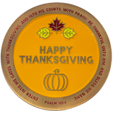 Back: Pumpkin with leaves, with text: "Happy Thanksgiving" / "Enter into his gates with thanksgiving, and into his courts with praise: be thankful unto him, and bless his name. Psalm 100:4"