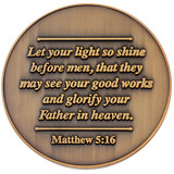 Back: Text, "Let your light so shine before men, that they may see your good works and glorify your Father in heaven. Matthew 5:16"