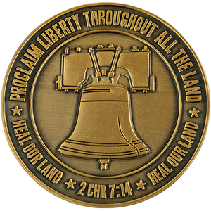 Front: The Liberty Bell, with text "Proclaim liberty throughout all the land" / "Heal our land" / "2 CHR 7:14"
