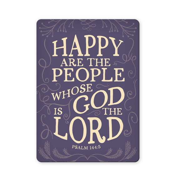 Happy are the people whose God is the Lord - Psalm 144:15 - Scripture Magnet