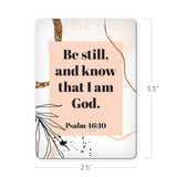 Be Still and Know that I Am God - Psalm 46:10 - Scripture Magnet