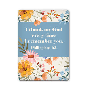 I Thank My God Every Time I Remember You - Philippians 1:3 - Scripture Magnet